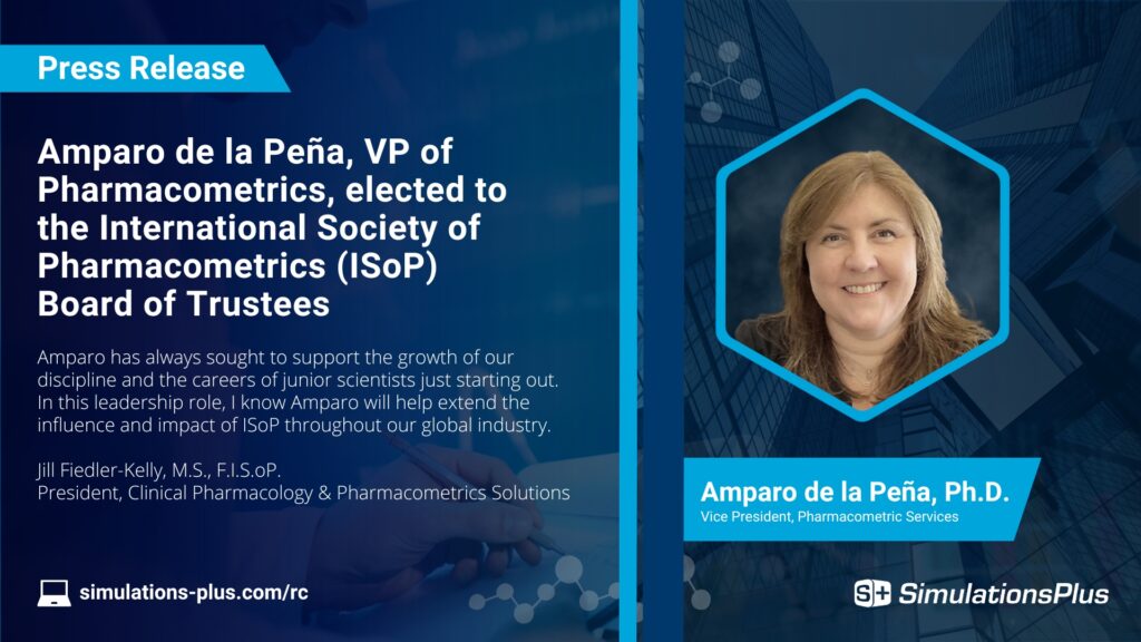 VP of Pharmacometrics Amparo de la Peña, a leader in pharmacometric solutions at Simulations Plus, joins ISoP Board.