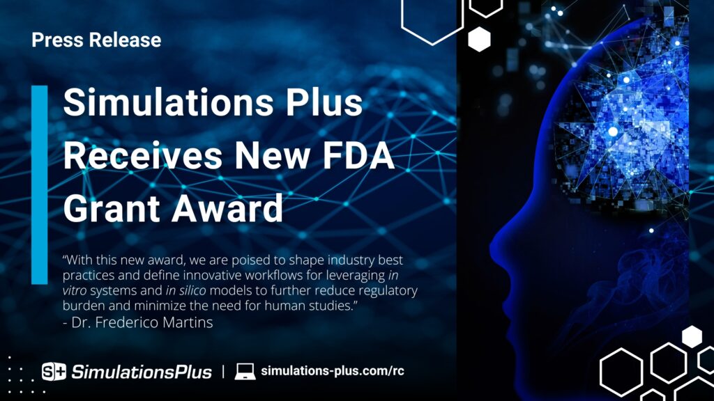 Simulations Plus wins 2023 FDA grant; Dr. Martins on advancing industry workflows.